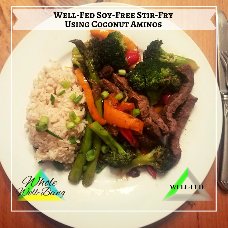 WELL-FED Soy-Free Stir-Fry using Coconut Aminos