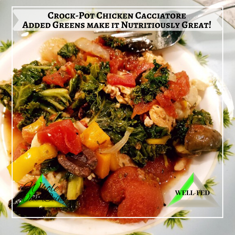 WELL-FED Crock-Pot Chicken Cacciatore – Added Greens Make It Nutritiously Great