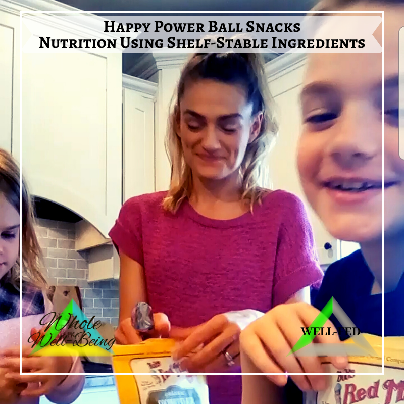 WELL-FED Happy Power Ball Snacks – High Nutrition Using Shelf-Stable Ingredients