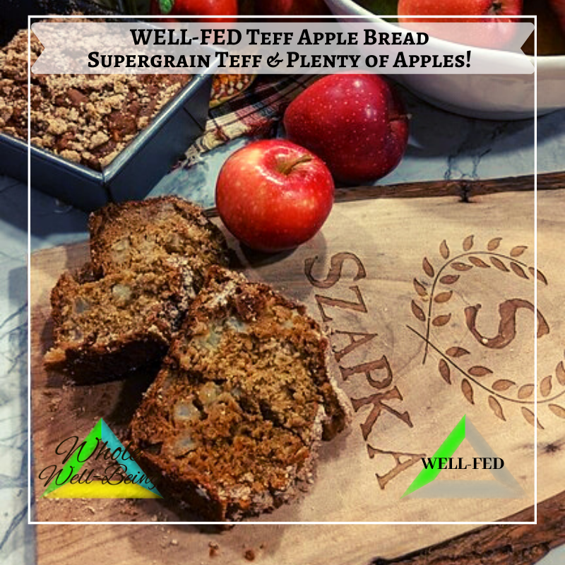 WELL-FED Teff Apple Bread – Supergrain Teff & Plenty of Apples